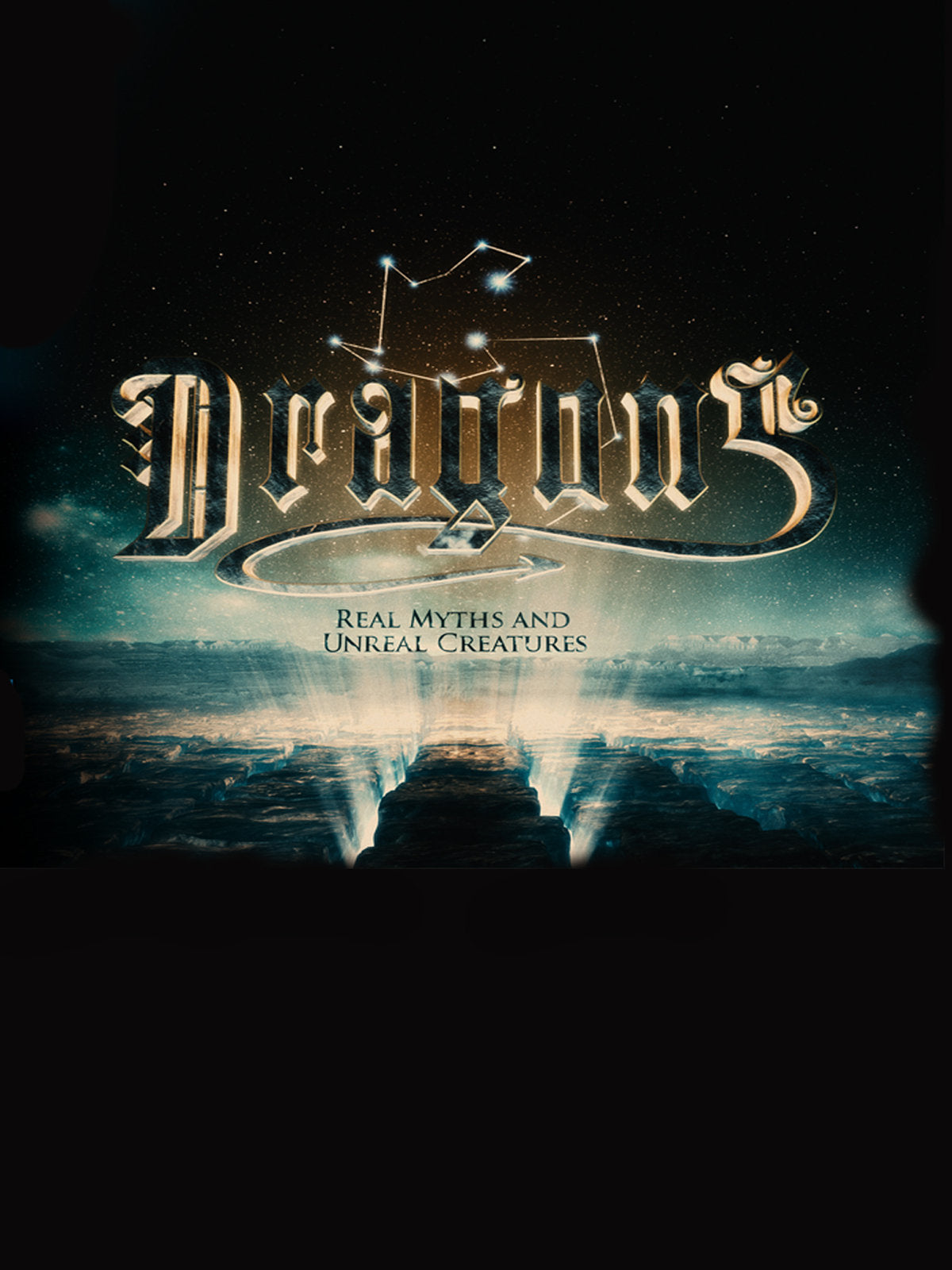 Dragons: Real Myths and Unreal Creatures